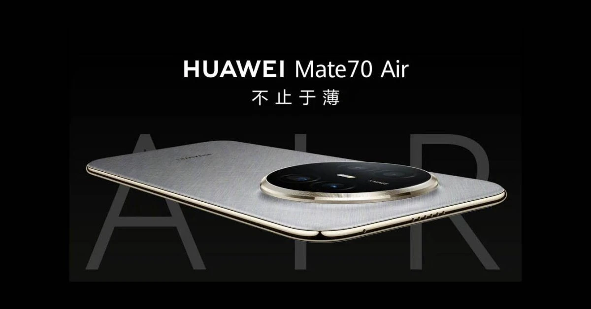 Huawei quyết chiếm ngôi đầu smartphone siêu mỏng với Mate 70 Air