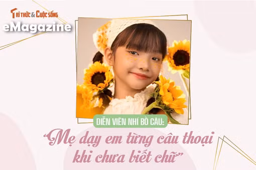[e-Magazine] Diễn viên Bồ Câu: 'Mẹ dạy em từng câu thoại khi chưa biết chữ'