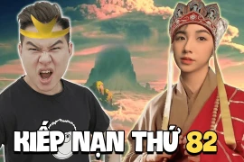 "Kiếp nạn thứ 82" là gì mà trở thành viral trên khắp cõi mạng