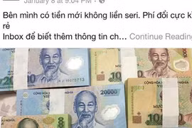 Tiền mới mệnh giá nhỏ: Ngân hàng khan, chợ đen hét giá