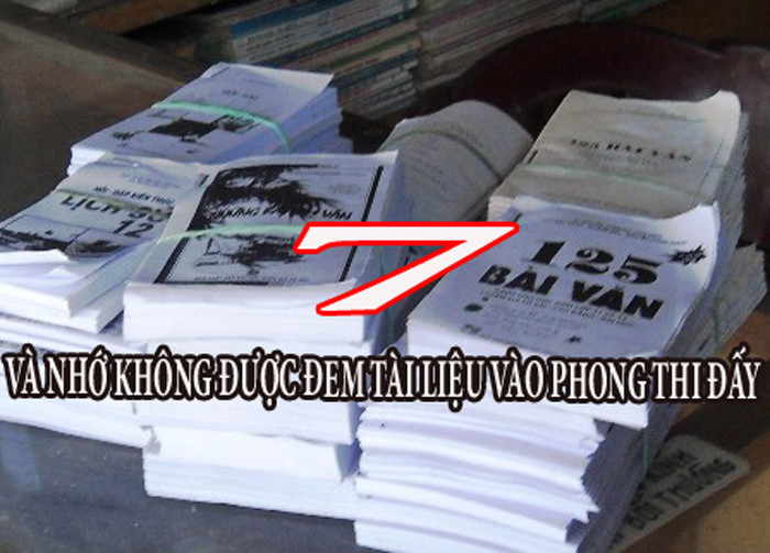 Tuyệt đối không được đem tài liệu vào phòng thi, như vậy sẽ phạm quy chế thi và bài thi sẽ bị hủy.