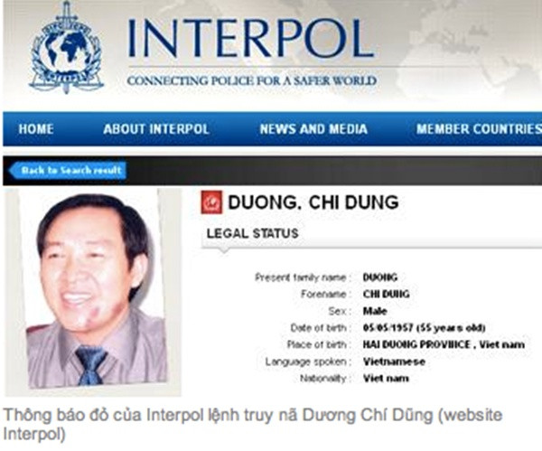 Ngày 21/6/2012, Ban tổng thư ký Tổ chức Interpol ban hành lệnh truy nã đỏ (truy nã quốc tế) đối với Dương Chí Dũng. Ảnh: Website Interpol