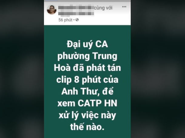 Thời gian gần đây, trên mạng xã hội Facebook bất ngờ xuất hiện một bài đăng có nội dung “Đại uý Công an phường Trung Hoà đã phát tán clip 8 phút của A.T, để xem Công an TP.Hà Nội xử lý việc này thế nào”.