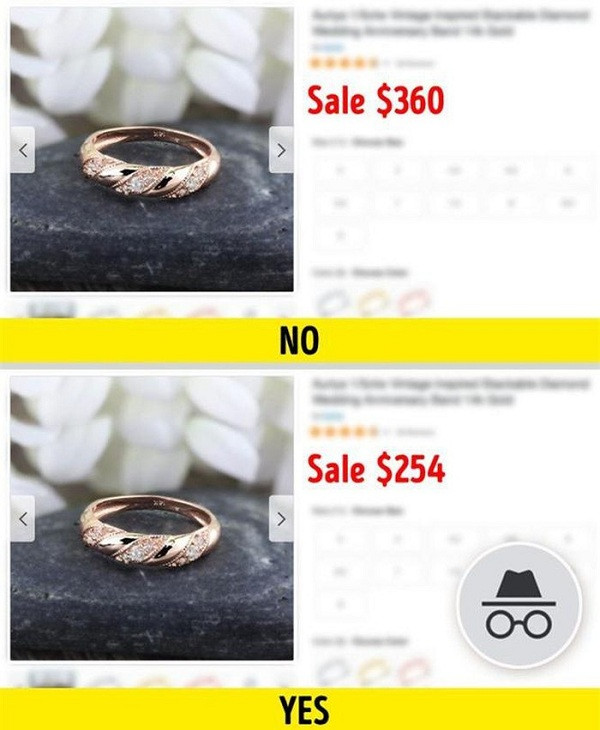 Sử dụng tab ẩn danh trên trình duyệt là lựa chọn tối ưu khi mua sắm online, tránh việc cookie sẽ được lưu lại trên trình duyệt. Người bán sẽ nắm được nhu cầu và xác định đối tượng khách hàng tiềm năng nếu bạn xem quá nhiều lần một sản phẩm thậm chí ''đội giá'' sản phẩm vào những lần sau.