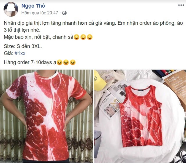 Áo hình thịt lợn có nhiều kiểu như áo khoác, áo phông, áo ba lỗ. Họa tiết in trên áo có thể là sườn, thịt ba chỉ hay tim, gan...