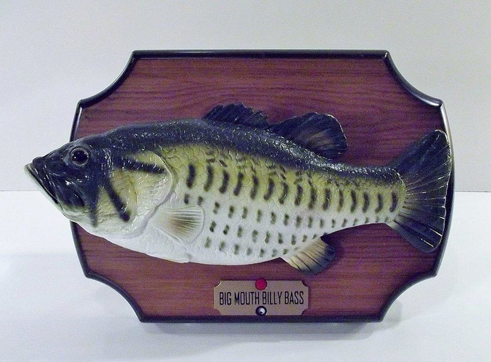 Big Mouth Billy Bass là một loại cá biết nói nổi tiếng được treo trong nhà để xe và phòng khách. Nó được Gemmy Industries tạo ra vào năm 2000.