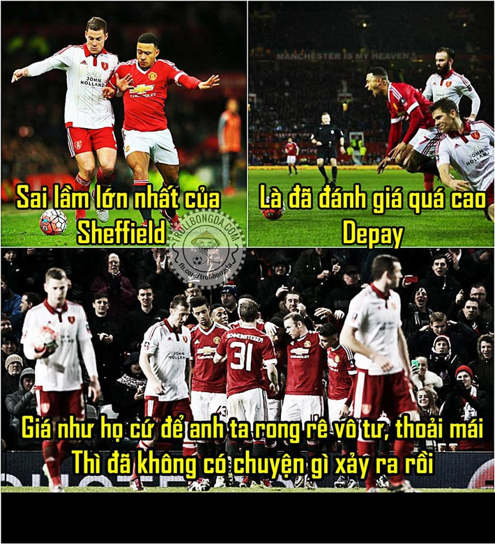 Man United đã biết đến mùi chiến thắng sau chuỗi trận toàn thua và hòa. Tại vòng 3 FA Cup, việc các cầu thủ Sheffield khinh thường Depay đã khiến họ phải trả giá và mang lại chiến thắng cho đội bóng đến từ thành Manchester.