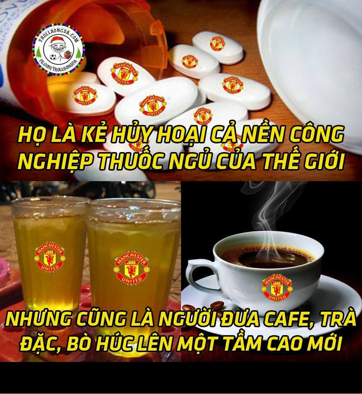 Dân mạng chế ảnh Man United là kẻ phá hoại nền công nghiệp thuốc ngủ của thế giới nhưng lại là người đưa những thức uống gây mất ngủ khác như trà hay cafe lên tầm cao mới.