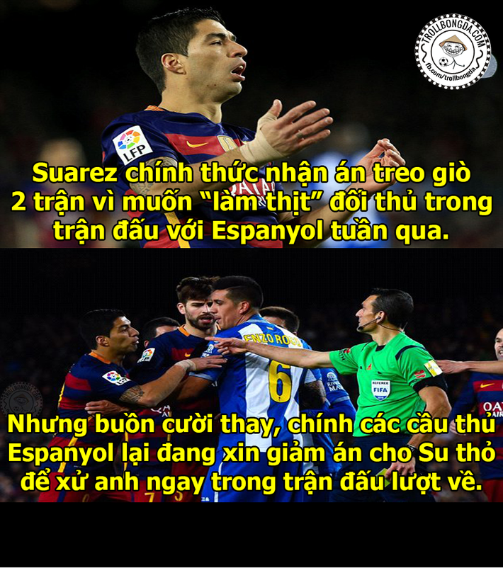Trong trận đấu với Espanyol, Luis Suarez đã phải nhận án phạt vì tội cố tình cà khịa cầu thủ của đội bạn nhưng các cầu thủ của CLB Espanyol đã xin giảm án cho cầu thủ người Uruguay này với rất nhiều hàm ý.