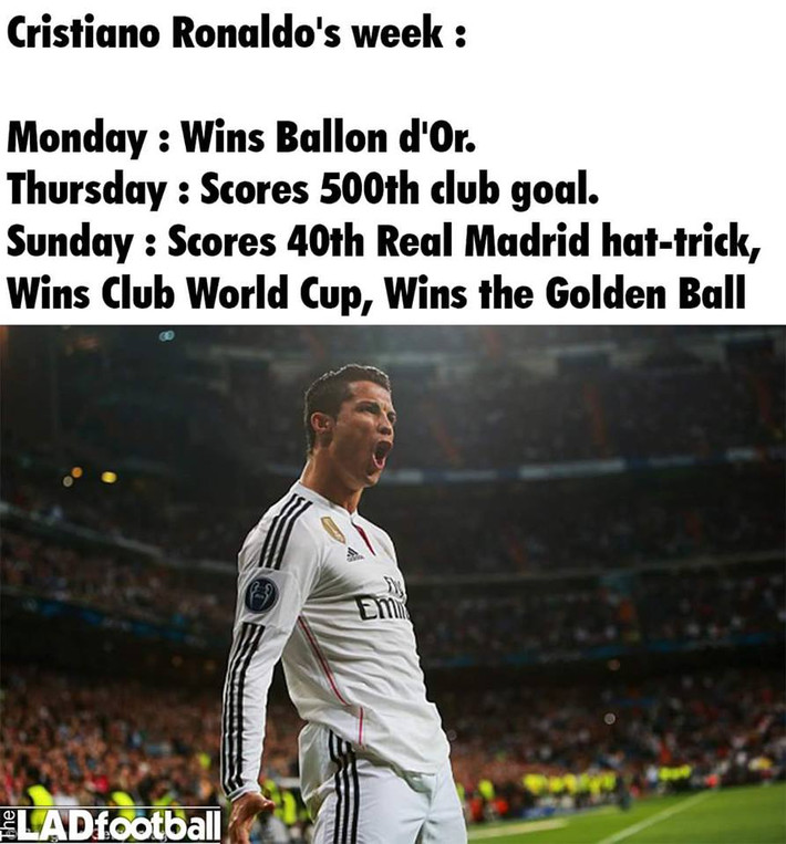 Thứ hai, Cris Ronaldo có quả bóng vàng. Thứ năm có bàn thắng thứ 500. Chủ nhật có hat-trick thứ 40, vô địch FIFA Club World Cup và cầu thủ xuất sắc nhất giải đấu.