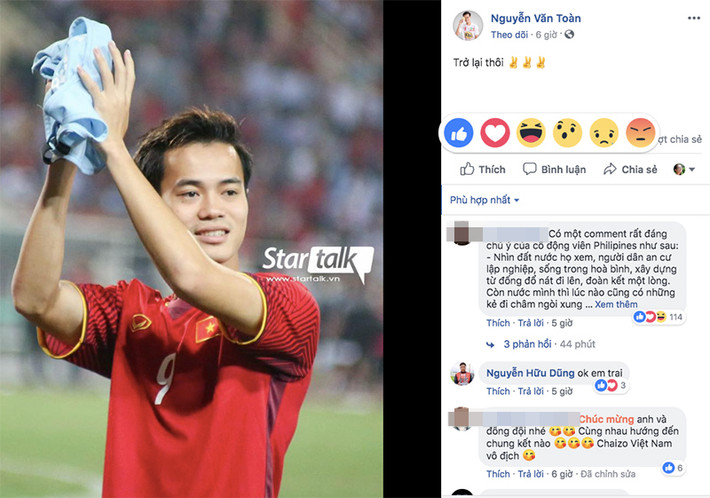 Về phía Văn Toàn, cầu thủ chấn thương phải ngồi sân xem đồng đội thi đấu, chỉ nói ngắn gọn rằng: "Trở lại thôi". Có vẻ như, Toàn đang hồi phục tốt và rất có thể sẽ trở lại vào đêm chung kết?