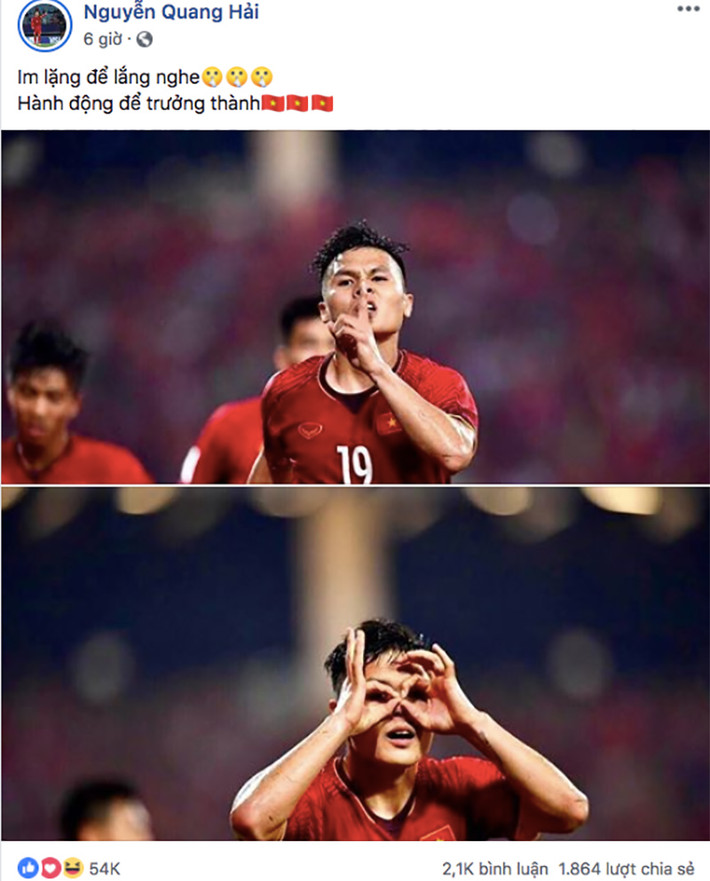Là người hùng đêm nay, Quang Hải viết: "Im lặng để lắng nghe. Hành động để trưởng thành". Anh im lặng để lắng nghe đối thủ, để tìm ra lỗ hổng và thoát khỏi sự "chăm sóc" đặc biệt trên sân. Anh trưởng thành để ghi bàn thắng đẹp mắt khiến ai cũng nức lòng.