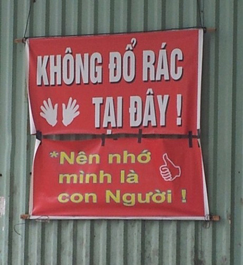 Nhắc nhở không đổ rác bừa bãi một cách "bá đạo".