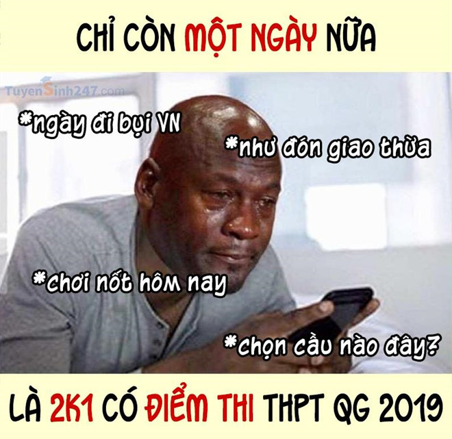 Điểm thi THPT QG 2019 đã được Bộ GD&ĐT công bố, cảm giác của nhiều nhiều sĩ tử trước ngày nhận điểm thi đó là lo lắng, hồi hộp, hoang mang. Tận dụng thời điểm này, các thánh chế ảnh trên mạng đã mang đến những bức ảnh như thay lời 2K1 muốn nói.