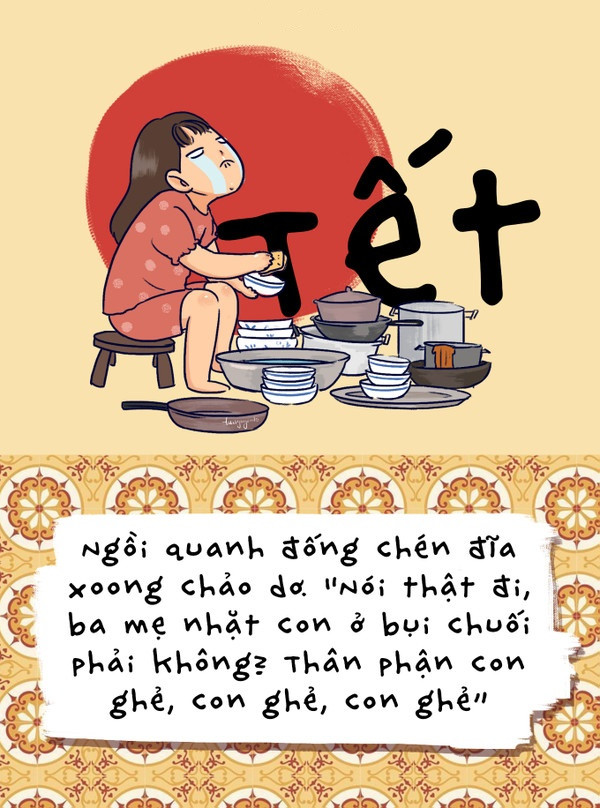 Năm nào cũng vậy, mỗi lần ăn Tất niên xong số phận cũng phải em quay cuồng trong mơ hồ cùng đống chén đĩa.