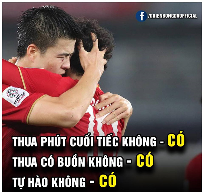 Dù có tiếc, có buồn nhưng với những gì các cầu thủ đội tuyển Việt Nam đã thể hiện, NHM nước nhà đã vô cùng tự hào.