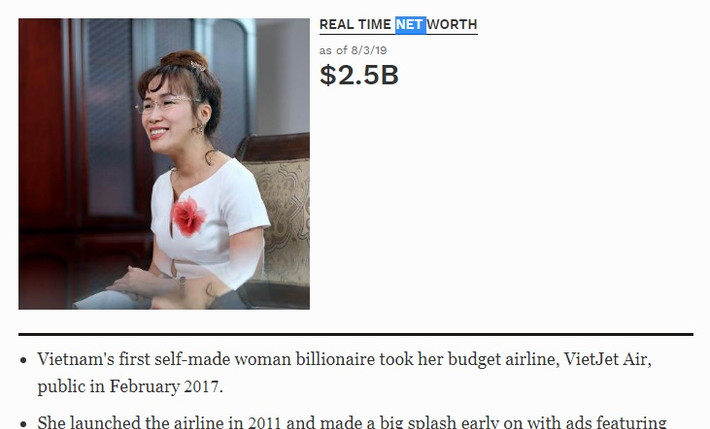 Theo cập nhật mới nhất của Tạp chí Forbes, nữ tỷ phú USD duy nhất của Việt Nam - CEO Vietjet Nguyễn Thị Phương Thảo đang sở hữu khối tài sản 2,5 tỷ USD, xếp thứ 1.000 trong danh sách người giàu nhất hành tinh.