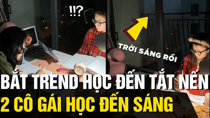 Trước đó, trend "học đến khi tắt nến" đã thịnh hành trên mạng xã hội.