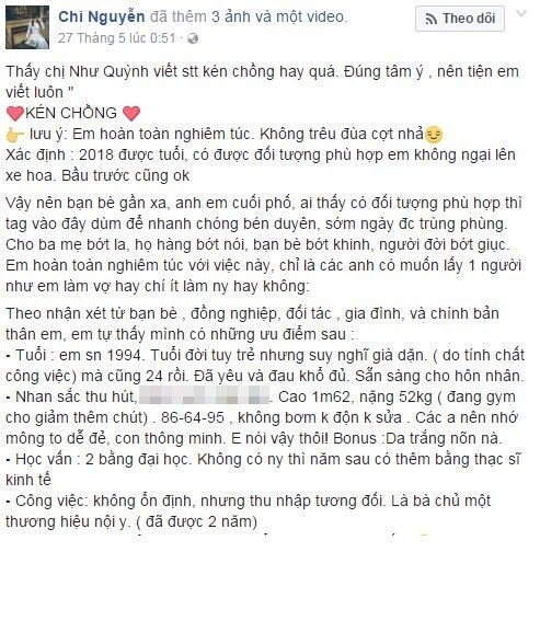 Trong chính dòng trạng thái đăng trên trang cá nhân, mỹ nữ Hà Nội tuyển chồng sinh năm 1994, đã tốt nghiệp đại học và sắp tới sẽ là Thạc sĩ ngành Kinh tế. Bên cạnh đó. cô nàng này cũng "khoe" rằng đang sở hữu một thương hiệu thời trang nội y được 2 năm và được sinh ra trong gia đình có bố mẹ làm sĩ quan Quân đội.