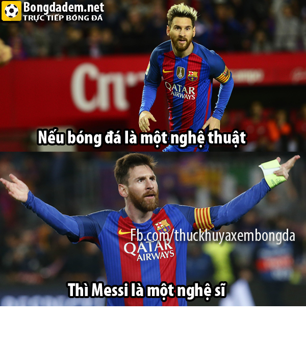 Nhằm tôn vinh Messi sau trận đấu nhiều fan của CLB Barca đã dùng những lời văn hết sức hoa mỹ để đưa cầu thủ người Argentina này vào bức ảnh chế ví anh như một nghệ sĩ thực thụ. Ảnh: Thức khuya xem bóng đá