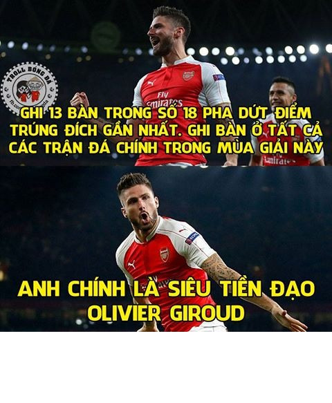 Olivier Giroud đang chứng tỏ mình không còn là chân gỗ như xưa nữa mà thay vào đó là phong độ chói sáng của một siêu tiền đạo.