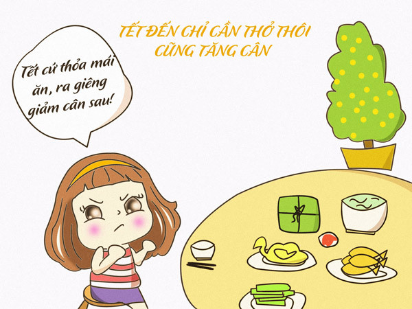 Ăn uống dịp Tết cũng là điều khiến nhiều nàng lo lắng, thực phẩm thì nhiều mà ngon, ăn đã miệng xong hết Tết đi giảm cân là suy nghĩ của nhiều nàng.