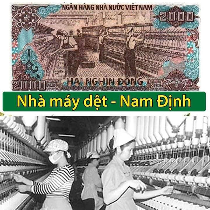 Tờ tiền giấy 2.000 đồng là hình ảnh các cô gái công nhân làm việc trong Nhà máy dệt Nam Định. Đây từng là nhà máy dệt lớn nhất Đông Dương.