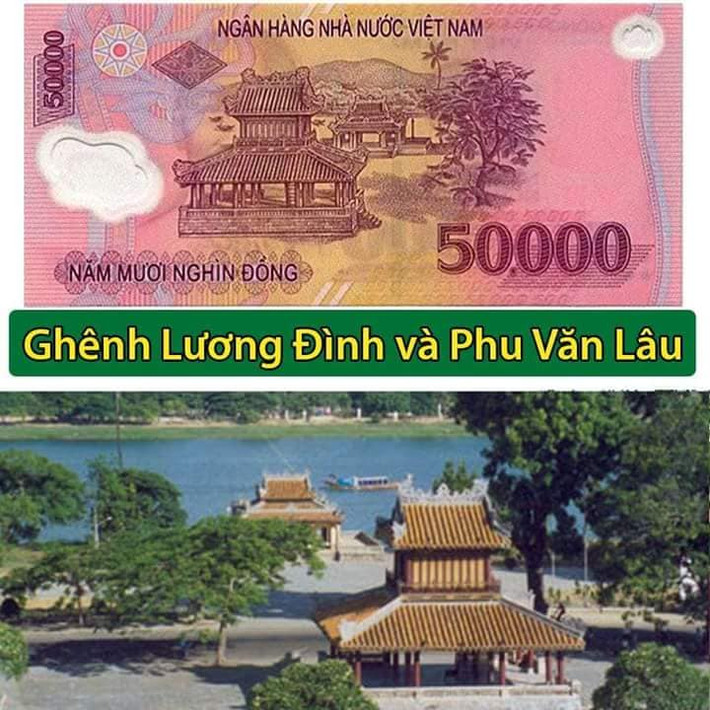 Cụm di tích Nghênh Lương Đình - Phu Văn Lâu (Huế) xuất hiện trên mặt tờ tiền 50.000 đồng là hai công trình được xây dựng dưới thời Nguyễn.