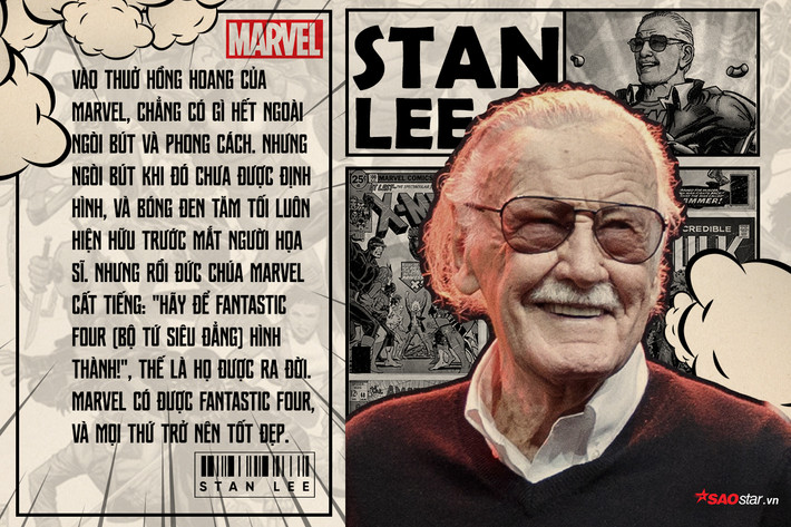 Vào thuở hồng hoang của Marvel, chẳng có gì hết ngoài Ngòi Bút và Phong Cách. Nhưng ngòi bút khi đó chưa được định hình, và bóng đen tăm tối luôn hiện hữu trước mắt người họa sĩ. Nhưng rồi Đức Chúa Marvel cất tiếng: ``Hãy để Fantastic Four (Bộ Tứ Siêu Đẳng) hình thành!``, thế là họ được ra đời. Marvel có được Fantastic Four, và mọi thứ trở nên tốt đẹp.