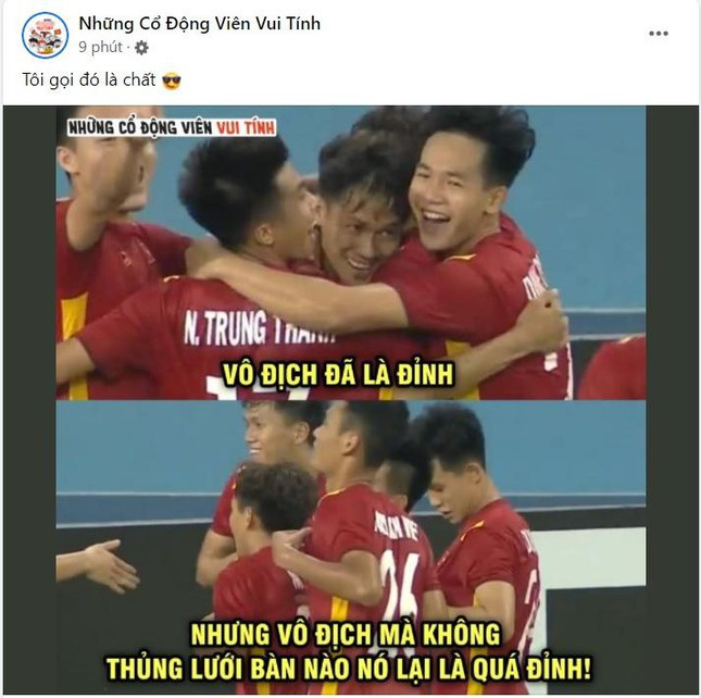 Không chỉ có những lời khen, tự hào, netizen còn để lại vô vàn những bức ảnh chế bóng đá khi U23 Việt Nam đăng quang.