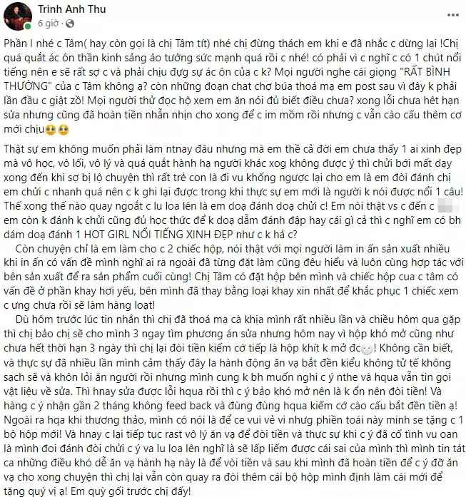 Trên Facebook, tài khoản Trịnh Anh Thư mới đây bất ngờ gây chú ý khi có bài viết dài trải lòng về những bất mãn trong quá trình hợp tác làm ăn với hot girl Tâm Tít.