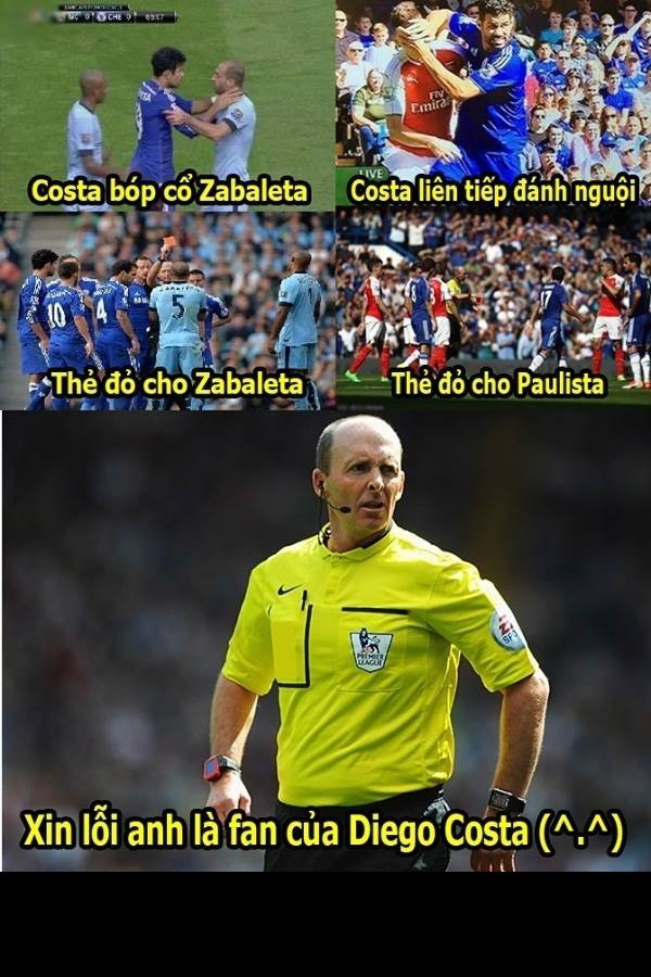 Những sai lầm trong lịch sử của trọng tài Mike Dean và tiền đạo Diego Costa. Nhiều NHM đùa rằng chỉ vì quá hâm mộ Costa mà trọng tài Mike Dean đã đưa ra những phán quyết có lợi cho cầu thủ này dù tiền đạo của Chelsea là người gây sự trước.