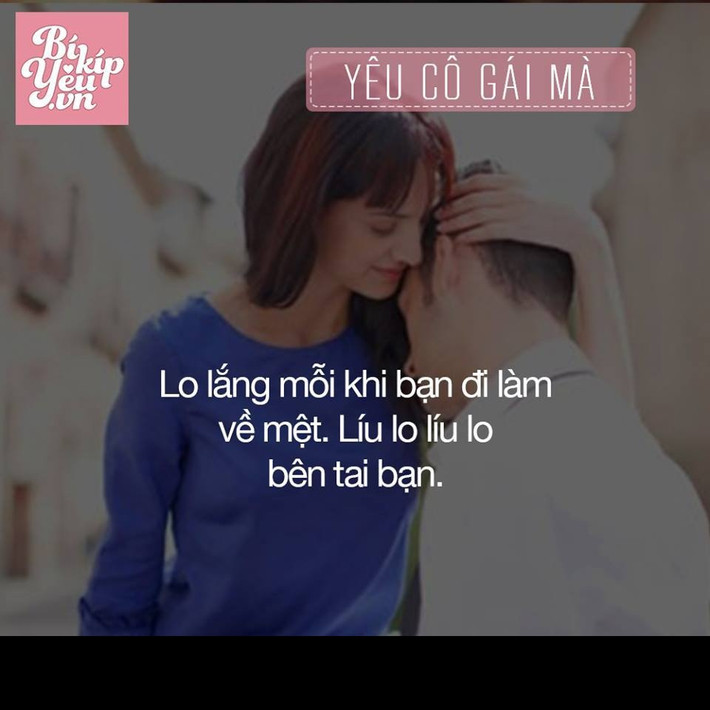 Cô ấy luôn lo lắng cho bạn mỗi khi bạn về nhà trong tình trạng mệt mỏi. Lúc đó cô ấy biết mình phải làm gì để bạn có thể vui vẻ trở lại.