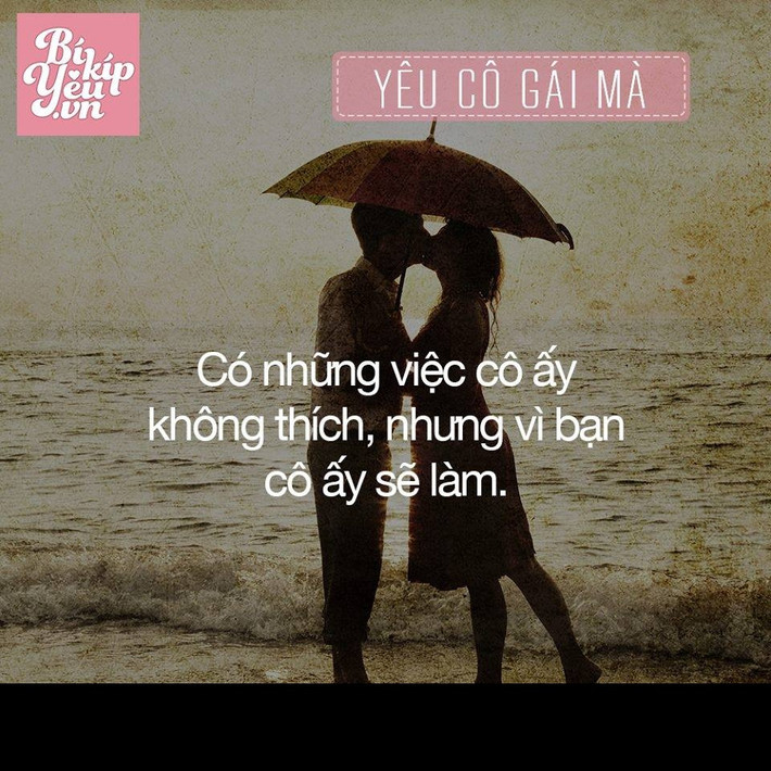 Mỗi người có một sở thích nhưng vì bạn mà cô gái đó có thể làm tất cả thì lý do gì mà bạn không cùng cô gái đó bước tiếp.