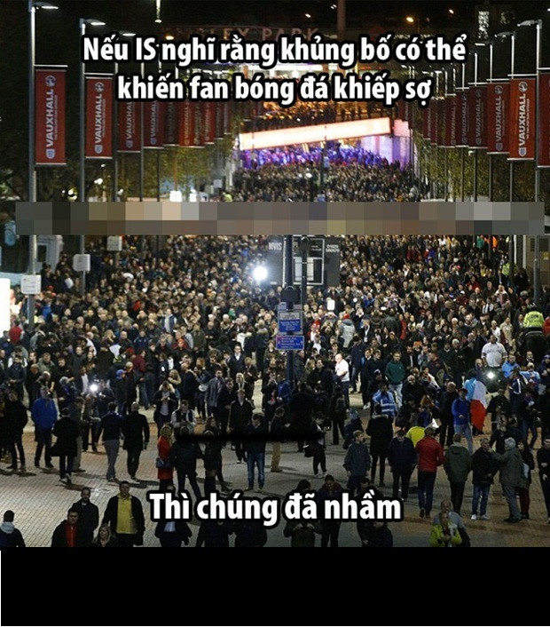 Tổ chức Hồi giáo tự xưng IS không làm lòng yêu bóng đá của những NHM trên thế giới nao núng sau những vụ khủng bố đẫm máu của mình.