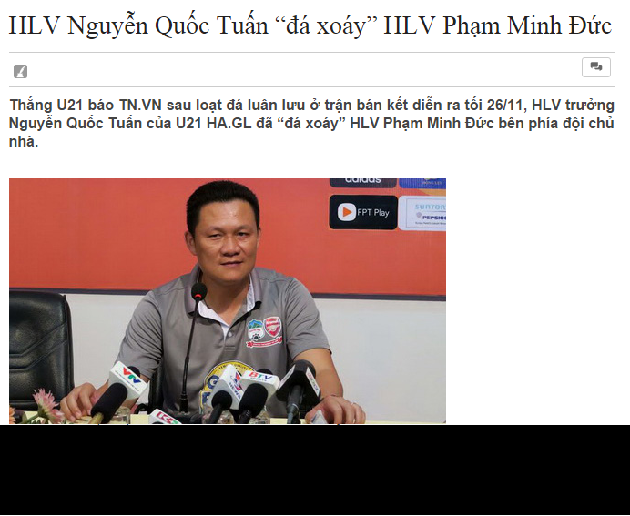 Chưa dừng lại ở đó, để đáp trả lại những lời công kích trước trận đấu của HLV Phạm Minh Đức của U21 Việt Nam dành cho U21 HAGL thì HLV Nguyễn Quốc Tuấn đã trả lời phỏng vấn sau trận đấu với những ngôn từ khá sốc.