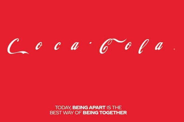 Trên biểu tượng Coca-Cola, các chữ cái trong logo được cách xa nhau với khẩu hiệu "Cách xa nhau là cách tốt nhất để duy trì kết nối".