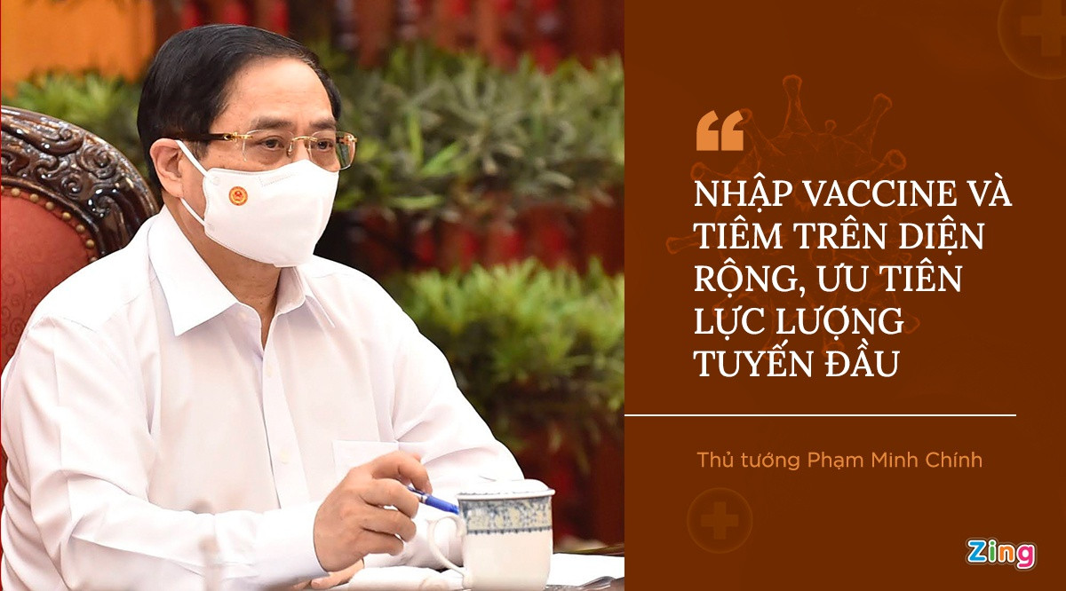 Trong phiên họp Chính phủ thường kỳ tháng 4, công tác phòng, chống dịch Covid-19 là nội dung đầu tiên được Chính phủ ưu tiên xem xét. Thủ tướng Phạm Minh Chính cảnh báo nguy cơ dịch bệnh là rất cao, có thể bùng phát bất cứ lúc nào. Ông cũng một lần nữa nhắc lại yêu cầu nhập vaccine và tiêm vaccine trên diện rộng, trong đó, ưu tiên các đối tượng tuyến đầu, có nguy cơ lây nhiễm cao. Bộ Y tế được giao khẩn trương chuẩn bị đề án nhập khẩu, sản xuất, tổ chức tiêm vaccine Covid-19 và bố trí, huy động mọi nguồn lực để thực hiện.
