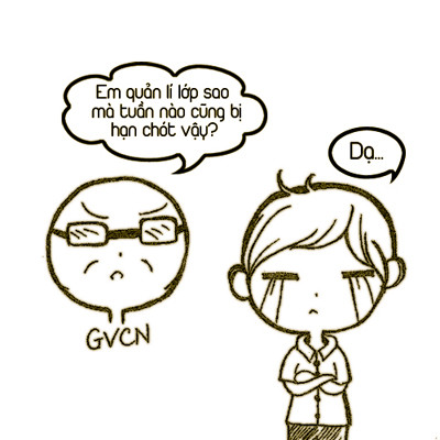 1. Lớp trưởng. Lớp trưởng là đứa quyền hành cao nhất lớp, dưới một người (ai cũng biết là ai đó) mà trên rất nhiều người. Lý thuyết là thế nhưng thực tế lại phũ phàng. Bởi lớp có chuyện gì thì lớp trưởng là người đầu tiên bị “dính chưởng” trực diện từ thầy cô: “Tại sao làm lớp trưởng mà không quản lý lớp để lớp abcxyz thế kia?”, “Tại sao lớp như vậy mà lớp trưởng không làm gì hết?” Những lúc như thế, trông lớp trưởng mặt ngơ ngác thấy thương! Ảnh minh họa: Ngọc Nhi.