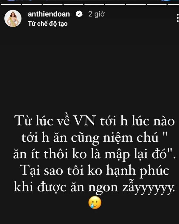 ##ss###style="text-decoration: underline;"> Hoa hậu Thiên Ân đăng tải một dòng trạng thái khiến người hâm mộ xót xa. Cô chia sẻ: "Từ lúc về Việt Nam tới giờ lúc nào ăn cũng niệm chú 'Ăn ít thôi không là mập lại đó'. Tại sao tôi không hạnh phúc khi được ăn ngon vậy?".