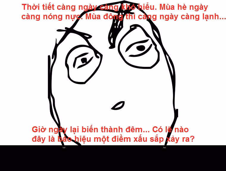 Nhưng một số người lại tỏ ra rất lo lắng. Móc nối với sự thay đổi thất thường của thời tiết trong thời gian qua, không ít người cho rằng hiện tượng ngày bỗng biến thành đêm hôm nay là báo hiệu của một biến chuyển rất xấu của thời tiết.