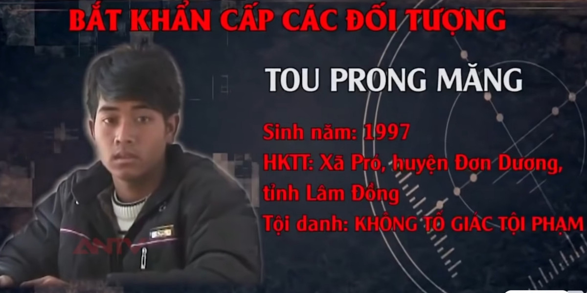 Bắt đối tượng Tou Prong Măng (SN 1997, trú xã Pro, huyện Đơn Dương, tỉnh Lâm Đồng) về hành vi "Không tố giác tội phạm".
