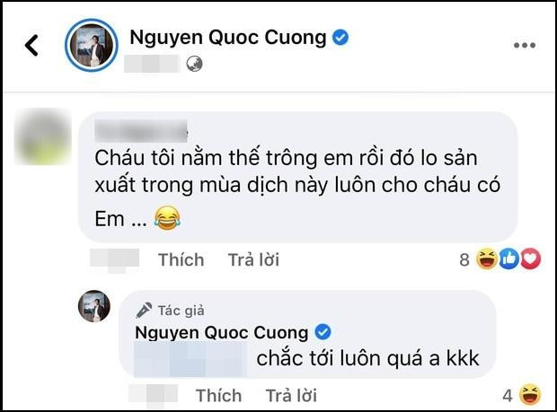 Hay trước đó không lâu, khi được một người khuyên "sản xuất trong mùa dịch này luôn cho cháu (Suchin) có em", Cường Đô La cũng tỏ ra rất phấn khích: "Chắc tới luôn quá anh".