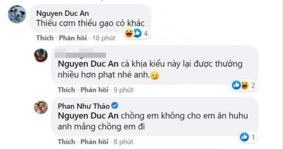 Dưới bình luận, đại gia Đức An trêu vợ: ''Thiếu cơm thiếu gạo có khác''. Phan Như Thảo cũng hài hước viết: ''Chồng em không cho em ăn''.