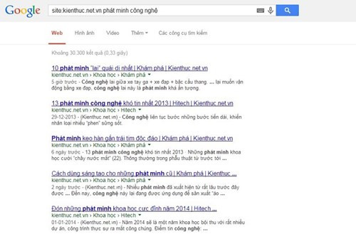  Bạn có thể tìm kiếm thông tin trên trang cụ thể với toán tử "site" của Google. Sử dụng toán tử “site” đi kèm trang tin mình muốn và các từ khóa về đối tượng, Google sẽ trả về những kết quả tìm kiếm chỉ trên trang mà bạn muốn. Điều này giúp bạn tinh lọc thông tin cần tìm hữu hiệu hơn. Ngoài ra còn có các toán tử nổi tiếng khác như inurl, allintext hay alltintitle.