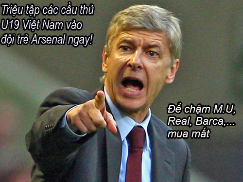 Dân mạng chế ảnh với màn trình diễn ấn tượng của Công Phượng tối qua, HLV Wenger của Arsenal đã yêu cầu các tuyển trạch viên của mình phải bảo vệ bằng được tài năng Việt Nam này.