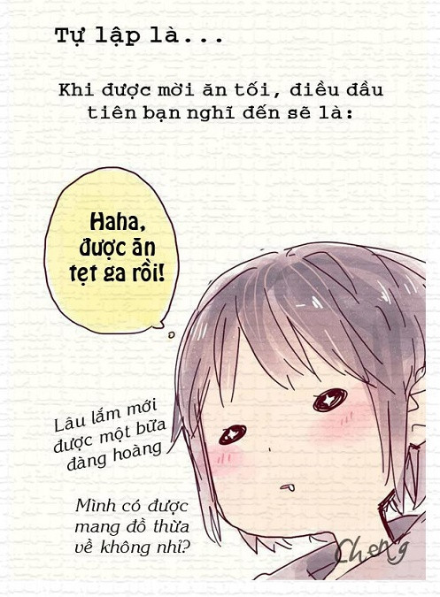 Không có ai quản lý bạn luôn tiêu hết số tiền trước thời hạn quy định và việc phải bỏ bữa, ăn mỳ gói là chuyện thường xuyên.