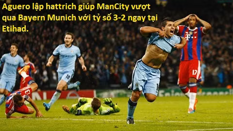 Người đóng góp nhiều nhất vào chiến thắng của ManCity trước Bayern Munich đó là Aguero. Chính anh là người ghi cả 3 bàn vào lưới của Hùm xám.