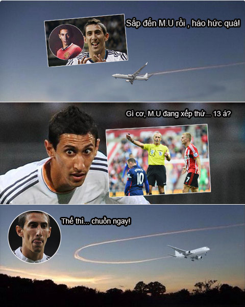 Dân mạng còn nghĩ ra ảnh chế khi biết MU đang xếp thứ 13 tại Premier League, Angel Di Maria rất muốn bắt phi công quay ngay máy bay trở lại Madrid.