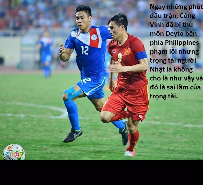 Dù không có bàn thắng ở trận đấu này nhưng Công Vinh cũng xứng đáng được ngợi khen với những gì anh cống hiến. Nếu chính xác hơn trong tình huống Công Vinh ngã trong vòng cấm thì trọng tài phải cho ĐT Việt Nam hưởng quả 11m. Nhưng ngược lại ông trọng tài người Nhật lại tặng CV9 một chiếc thẻ vàng vì cho rằng anh ăn vạ.